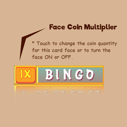 In-game help: touch the Face Coin Multiplier to change that face’s coin quantity or turn it on or off